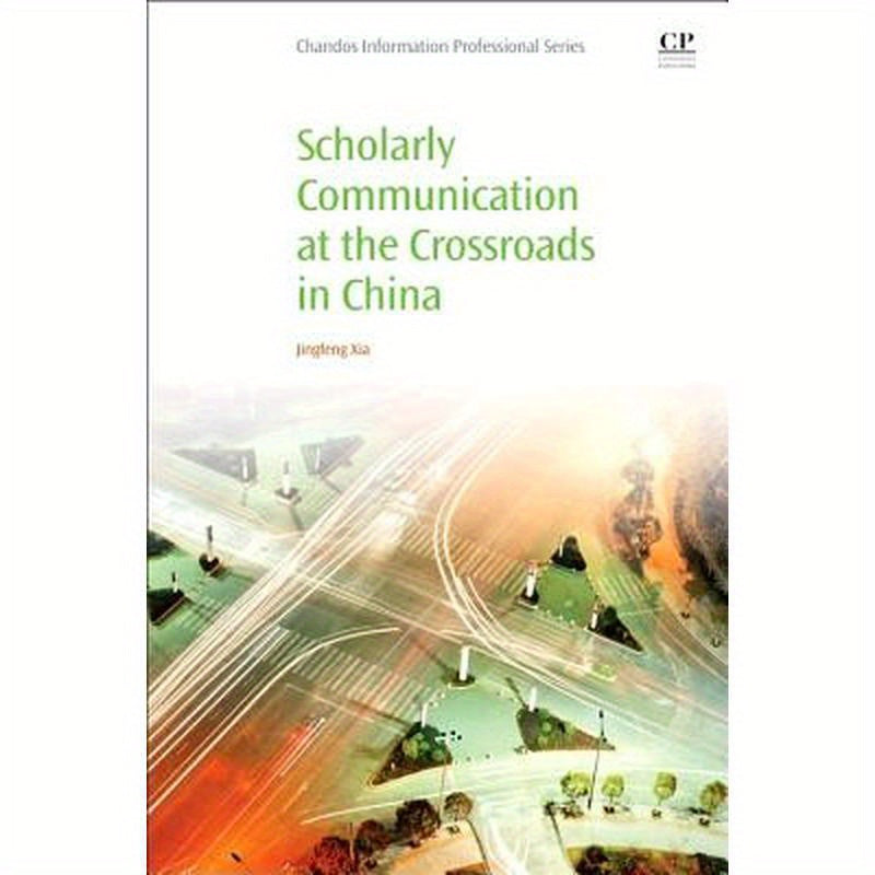 Scholarly Communication at the Crossroads in China
