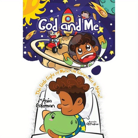 God and Me: This Little Light of Mine, I'm Gonna Let It Shine!