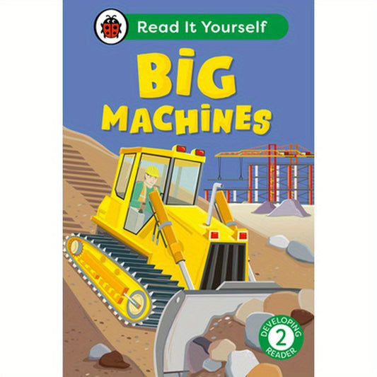 Big Machines: Read It Yourself - Level 2 Developing Reader