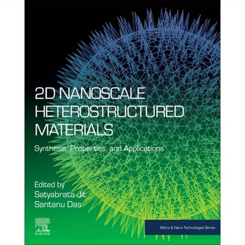2D Nanoscale Heterostructured Materials: Synthesis, Properties, and Applications