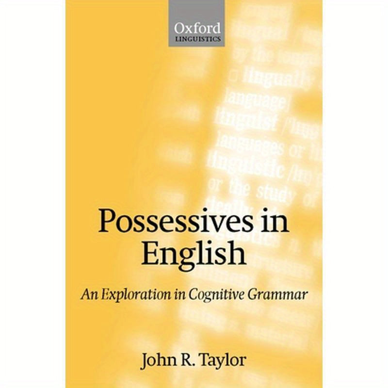 Possessives in English: An Exploration in Cognitive Grammar