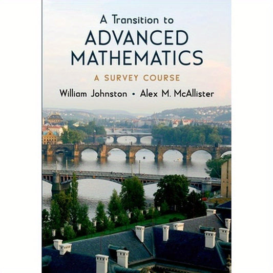 Transition to Advanced Mathematics: A Survey Course