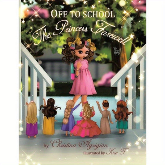 Off to School: The Princess Farewell