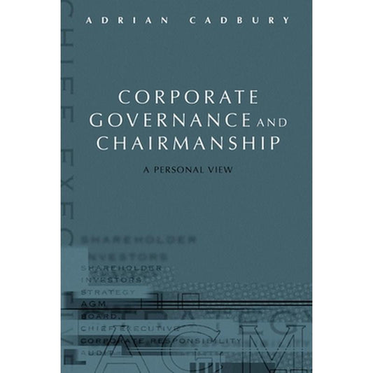 Corporate Governance and Chairmanship: A Personal View