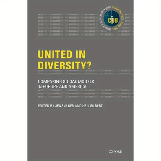 United in Diversity? Comparing Social Models in Europe and America