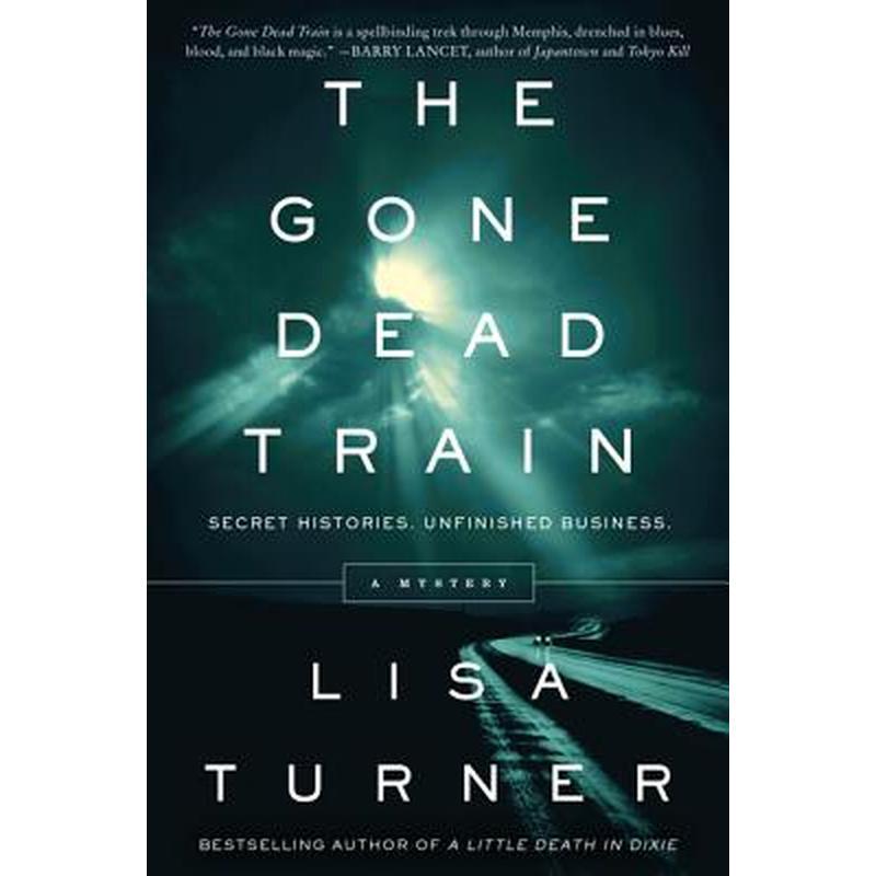 The Gone Dead Train: A Mystery