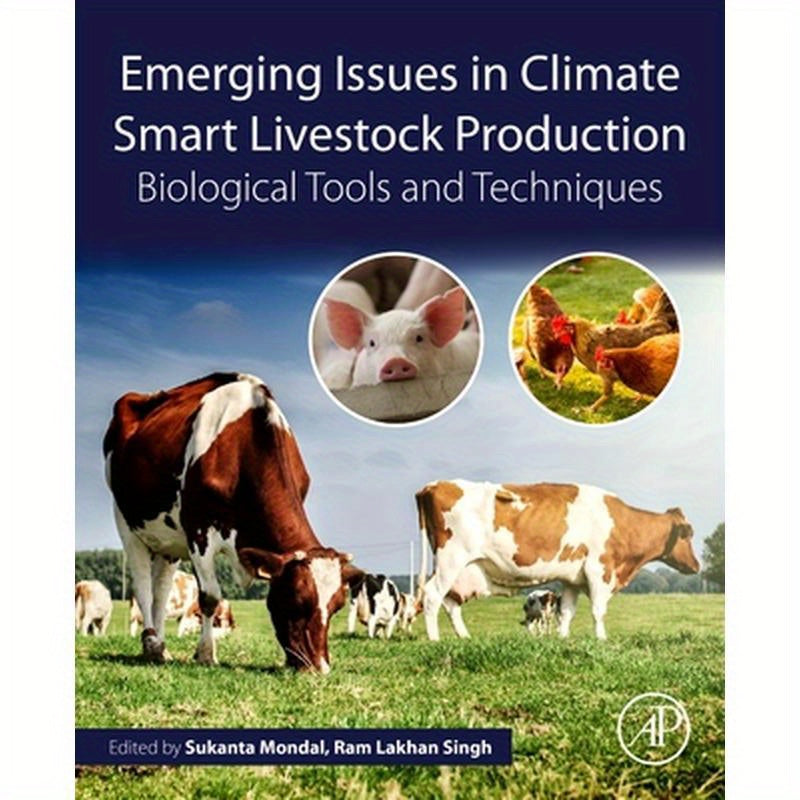 Emerging Issues in Climate Smart Livestock Production: Biological Tools and Techniques