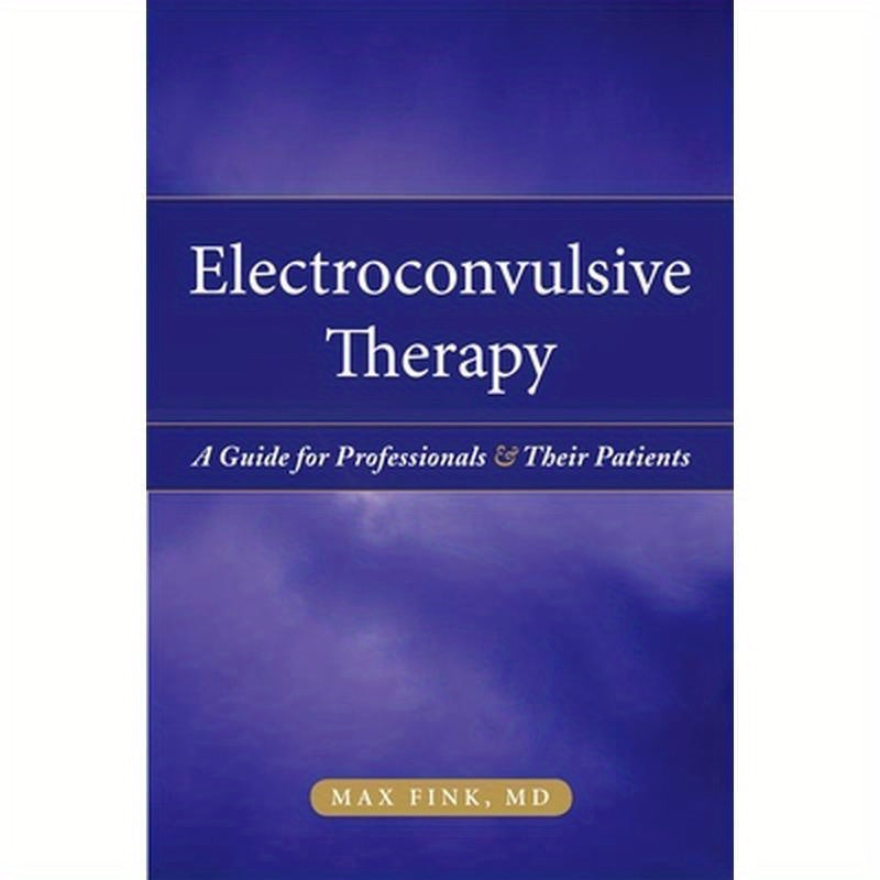 Electroshock: Healing Mental Illness