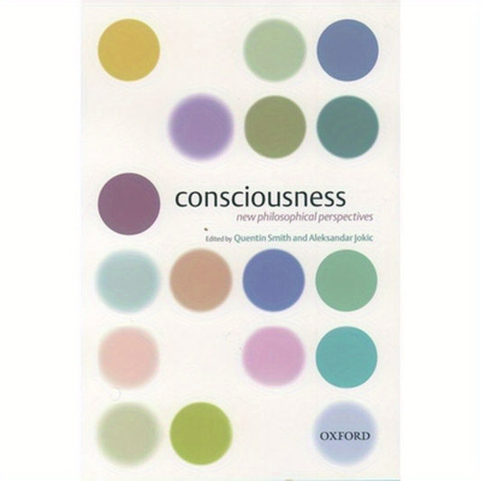 Consciousness: New Philosophical Essays
