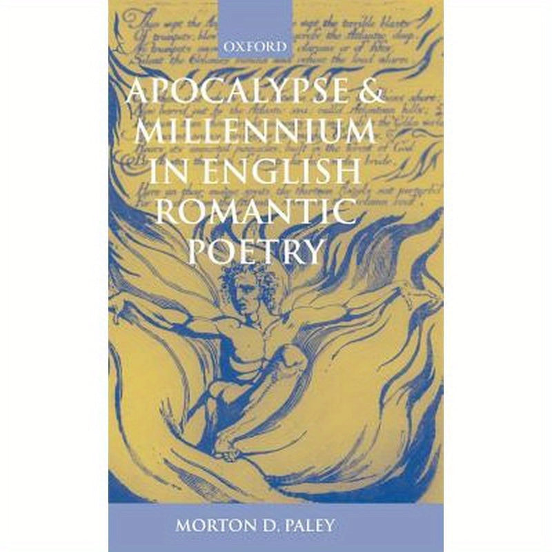 Apocalypse and Millennium in English Romantic Poetry