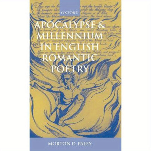 Apocalypse and Millennium in English Romantic Poetry