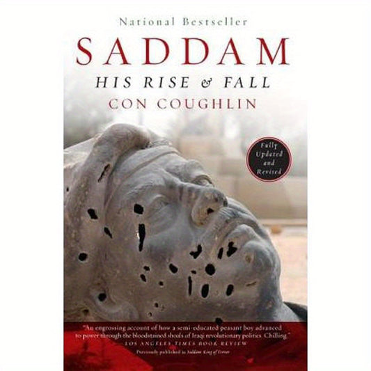 Saddam: His Rise and Fall