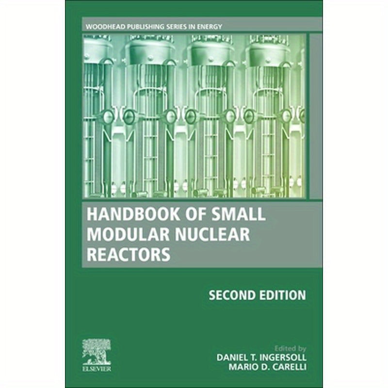 Handbook of Small Modular Nuclear Reactors: Second Edition