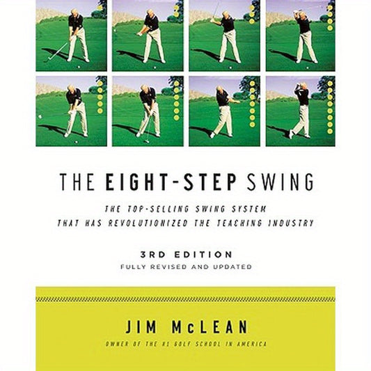 The Eight-Step Swing, 3rd Edition