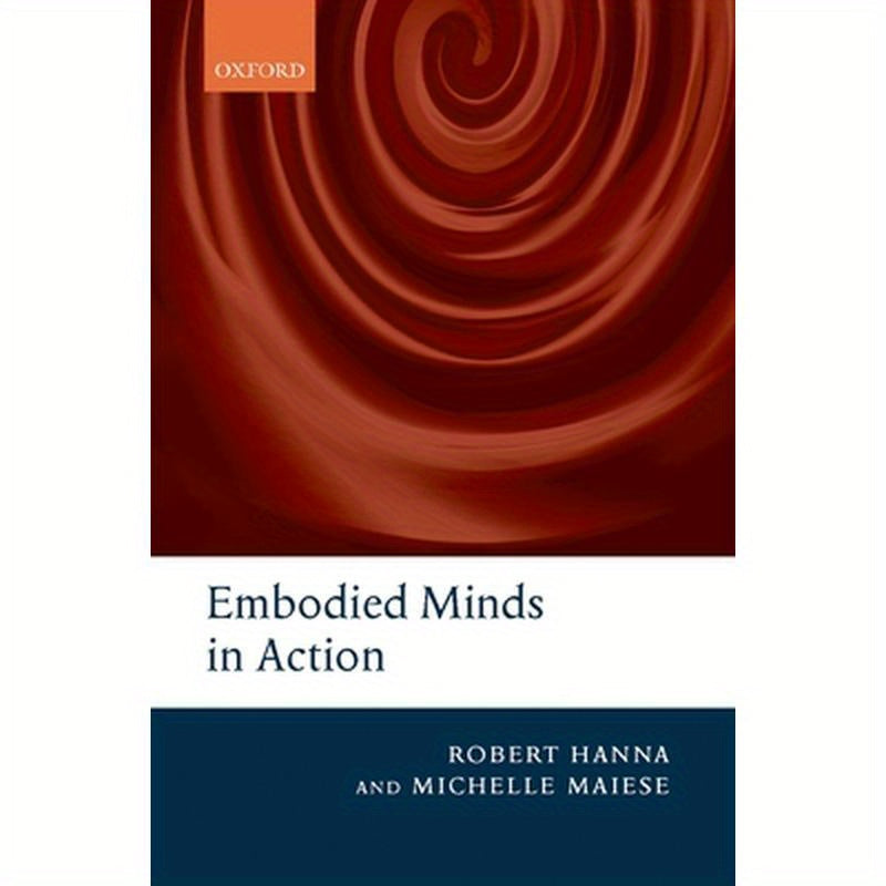 Embodied Minds in Action