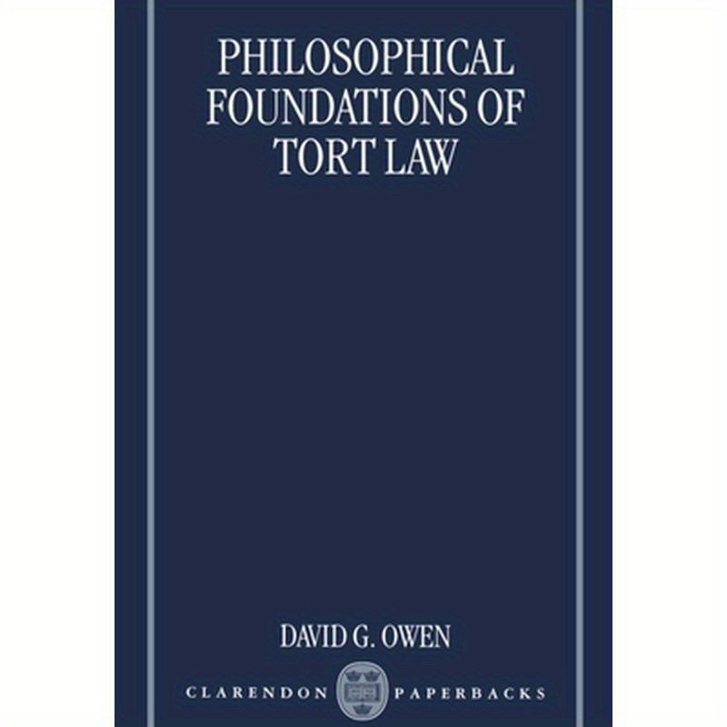 Philosophical Foundations of Tort Law