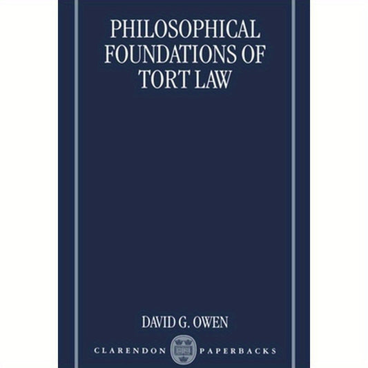 Philosophical Foundations of Tort Law