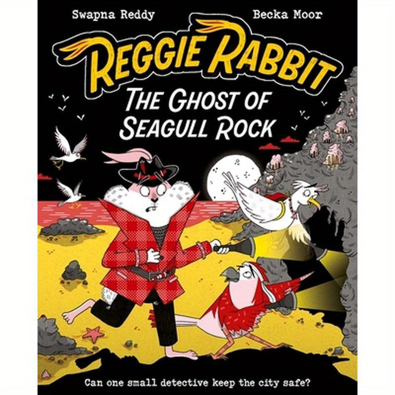 Reggie Rabbit: The Ghost of Seagull Rock: Volume 2