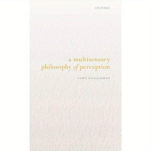 Multisensory Philosophy of Perception