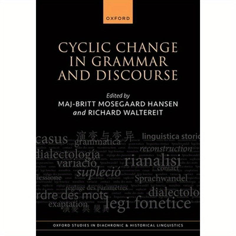 Cyclic Change in Grammar and Discourse