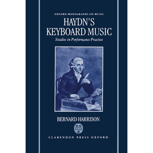 Haydn's Keyboard Music - Studies in Performance Practice