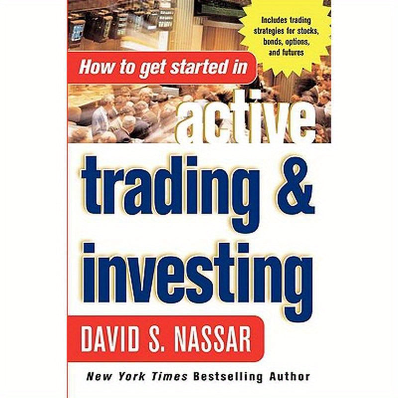 How to Get Started in Active Trading and Investing