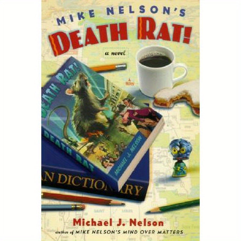 Mike Nelson's Death Rat!