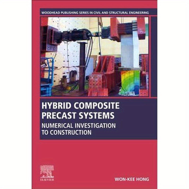 Hybrid Composite Precast Systems: Numerical Investigation to Construction