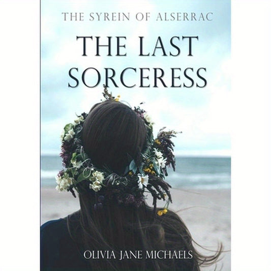 The Syrein of Alserrac - The Last Sorceress