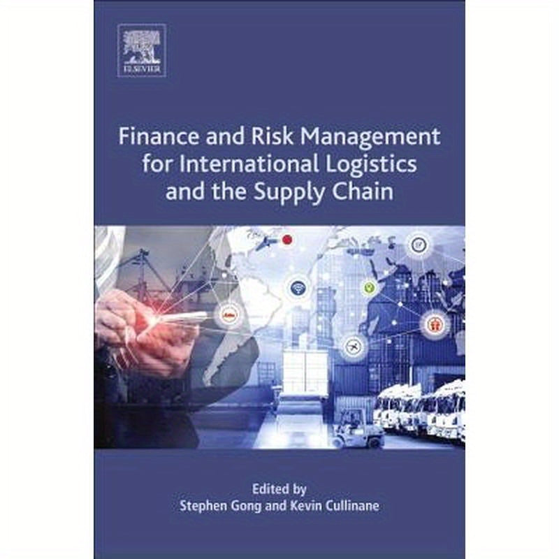 Finance and Risk Management for International Logistics and the Supply Chain