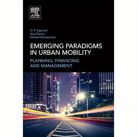 Emerging Paradigms in Urban Mobility: Planning, Financing and Management