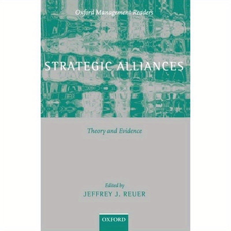 Strategic Alliances: Theory and Evidence