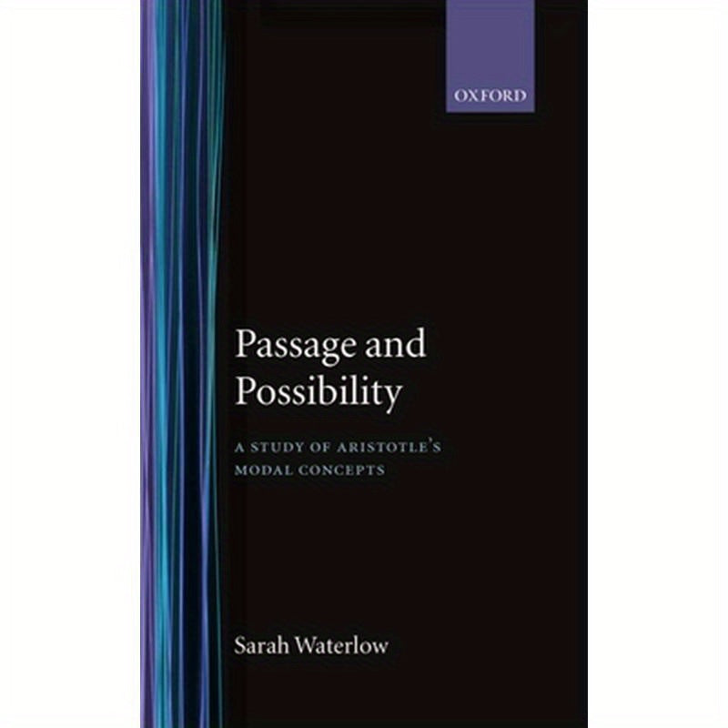 Passage and Possibility: A Study of Aristotle's Modal Concepts