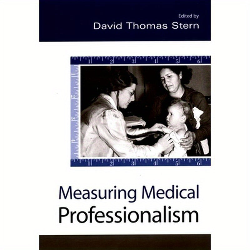 Measuring Medical Professionalism