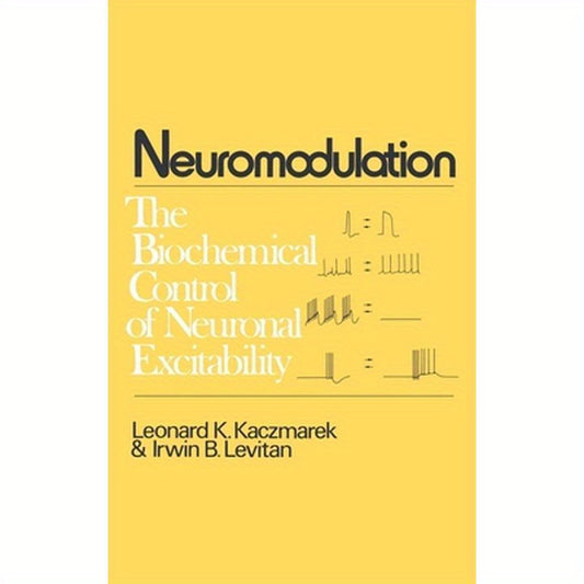 Neuromodulation: The Biochemical Control of Neuronal Excitability