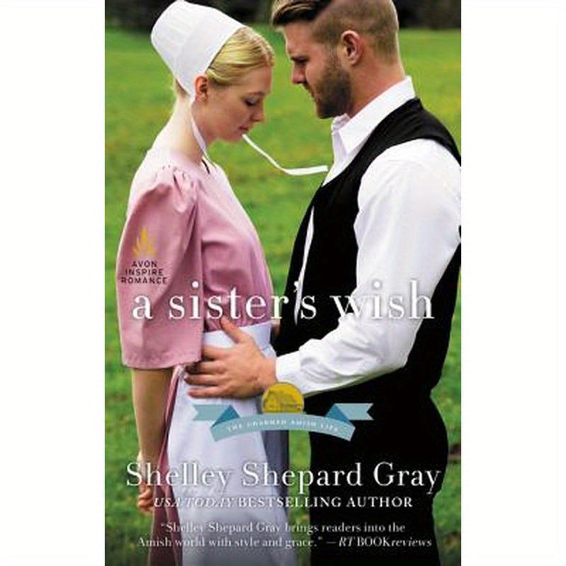A Sister's Wish: The Charmed Amish Life, Book Three