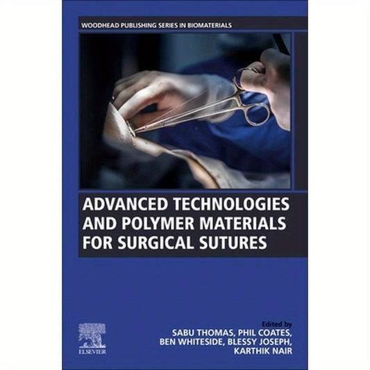 Advanced Technologies and Polymer Materials for Surgical Sutures