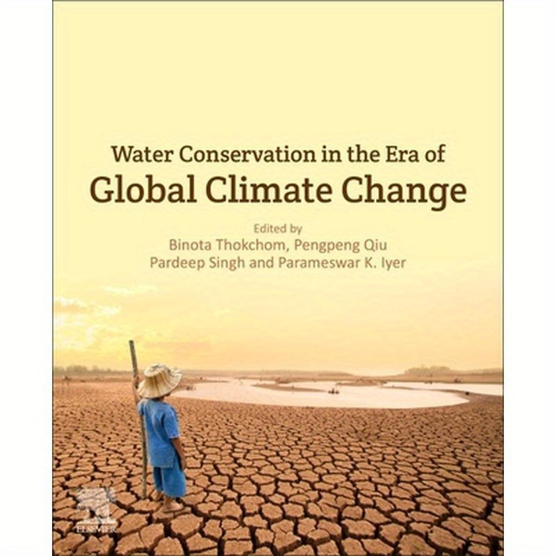 Water Conservation in the Era of Global Climate Change
