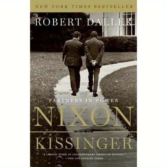 Nixon and Kissinger: Partners in Power