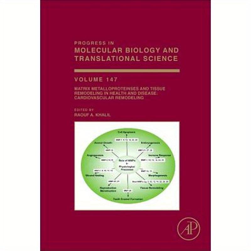 Matrix Metalloproteinases and Tissue Remodeling in Health and Disease: Cardiovascular Remodeling: Volume 147