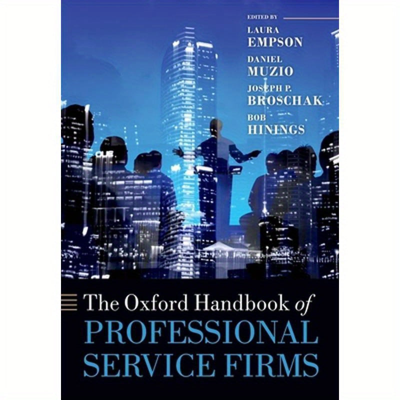 The Oxford Handbook of Professional Service Firms