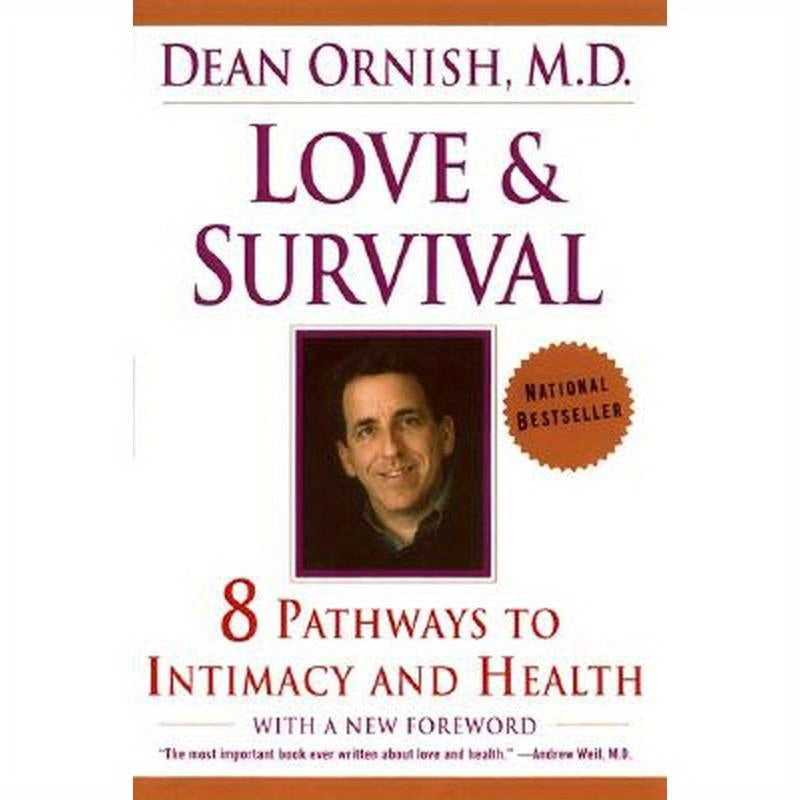 Love and Survival: The Scientific Basis for the Healing Power of Intimacy