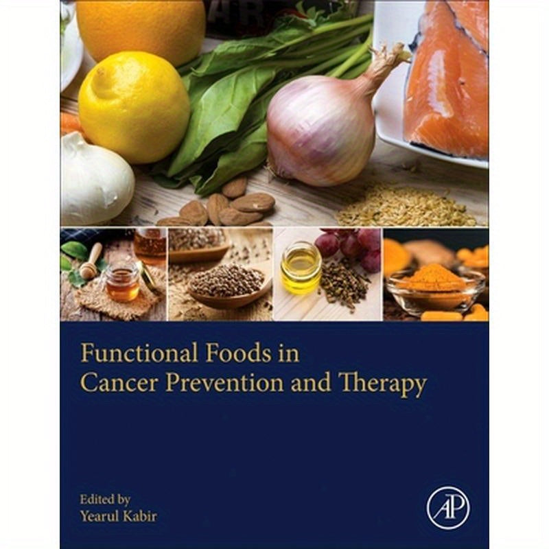 Functional Foods in Cancer Prevention and Therapy