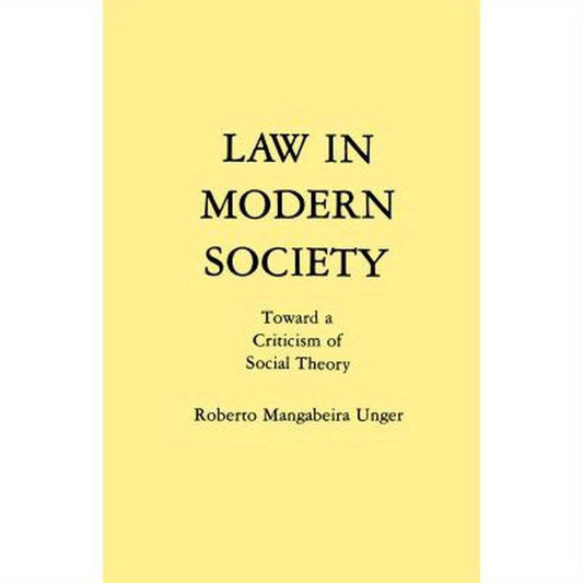 Law in Modern Society: Toward a Criticism of Social Theory