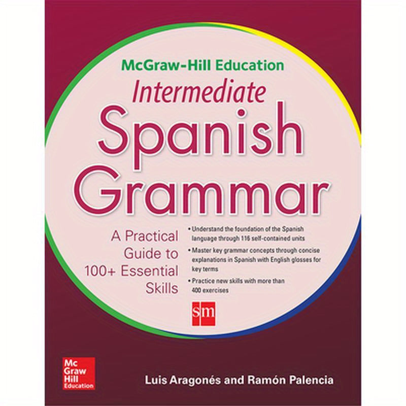 McGraw-Hill Education Intermediate Spanish Grammar