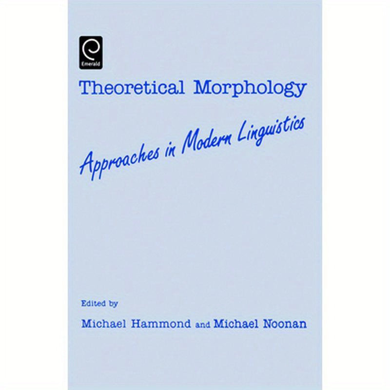 Theoretical Morphology: Approaches in Modern Linguistics