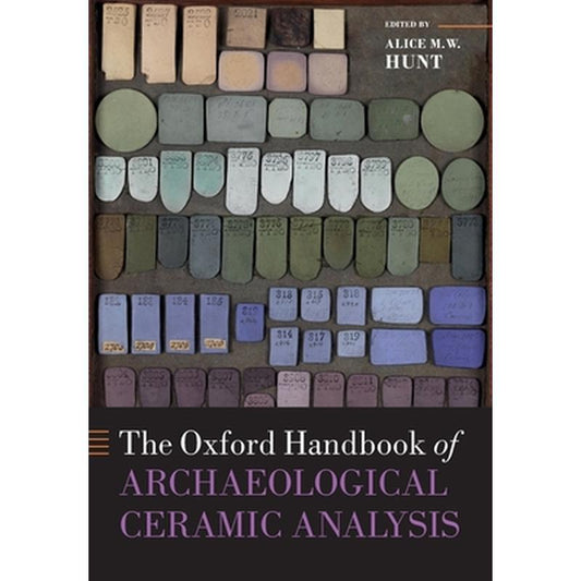 Oxford Handbook of Archaeological Ceramic Analysis