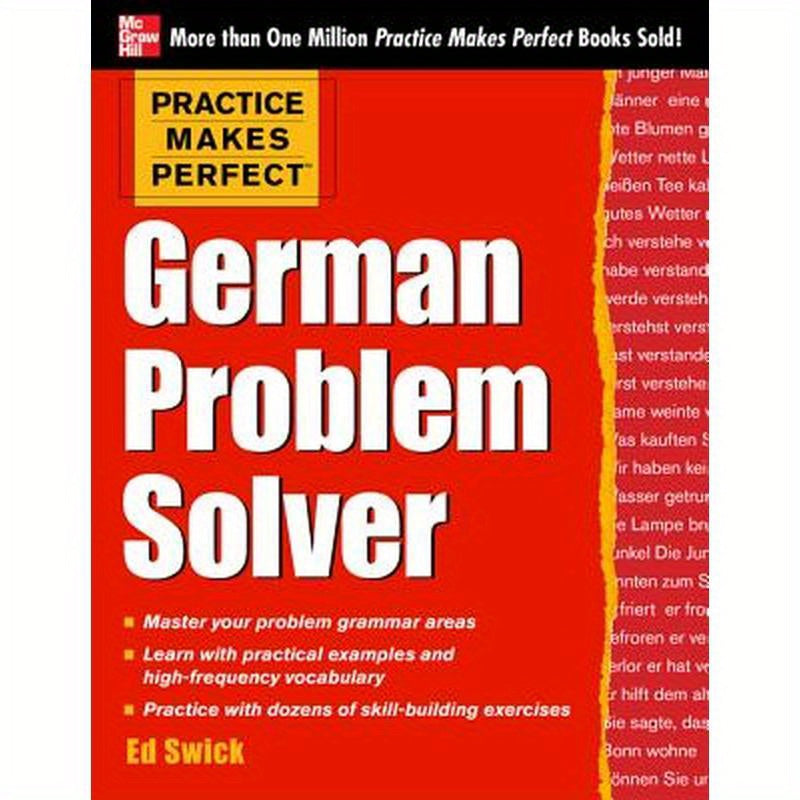 Practice Makes Perfect German Problem Solver: With 130 Exercises