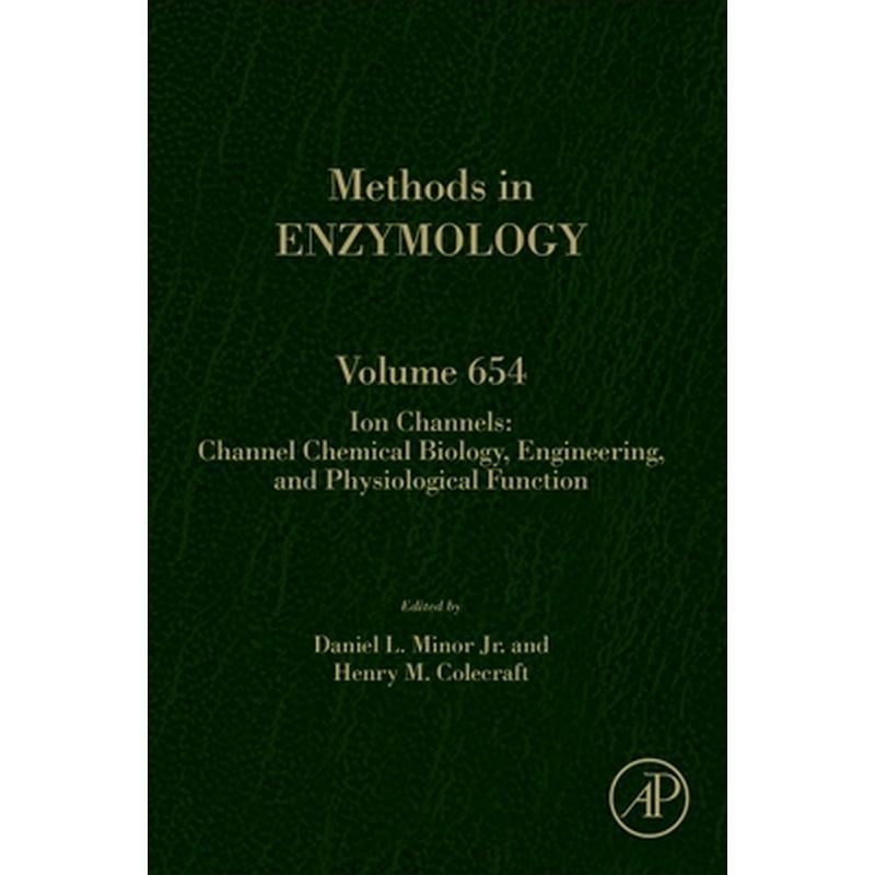 Ion Channels: Channel Chemical Biology, Engineering, and Physiological Function: Volume 654