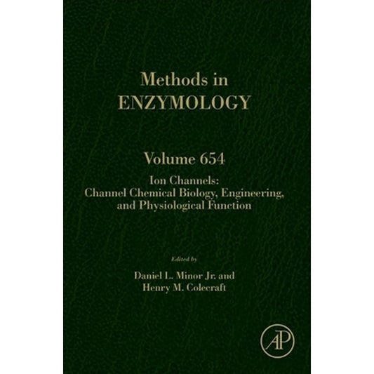 Ion Channels: Channel Chemical Biology, Engineering, and Physiological Function: Volume 654
